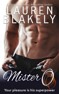 Lauren Blakely — Mister O (Big Rock Book 2)