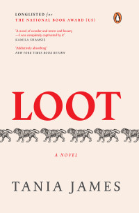 Tania James — Loot