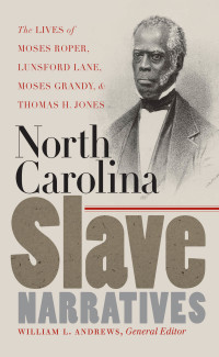 William L. Andrews — North Carolina Slave Narratives