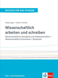 Nadja Fügert, Ulrike Richter — Wissenschaftlich arbeiten und schreiben