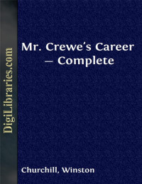 Winston Churchill — Mr. Crewe's Career — Complete