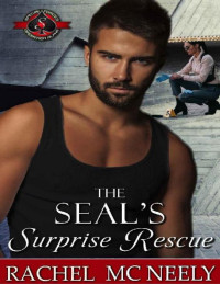 Rachel McNeely & Operation Alpha — The SEAL's Surprise Rescue (Special Forces: Operation Alpha)
