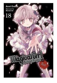 Asari Endou & Marui-no — Magical Girl Raising Project, Vol. 18