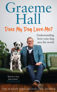 Graeme Hall — Does My Dog Love Me?