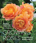 Nita-Jo Rountree — Growing Roses in the Pacific Northwest