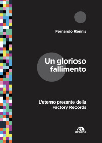 Fernando Rennis; — Un glorioso fallimento