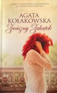 Agata Kołakowska — Zaciszny Zakątek