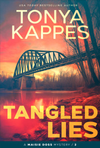 Tonya Kappes — Tangled Lies: A Maisie Doss Mystery