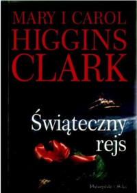 Mary i Carol Higgins Clark — Świąteczny rejs