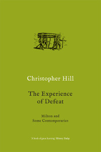 Christopher Hill — The Experience of Defeat