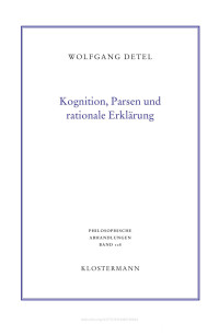 Wolfgang Detel — Kognition, Parsen und rationale Erklärung