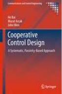 He Bai, Murat Arcak, John Wen — Cooperative Control Design