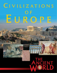 Eric H Cline Sarolta A Tak 225 cs — The Ancient World Civilizations of Europe