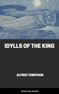 Alfred Tennyson — Idylls of the King