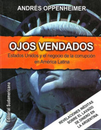 Andres Oppenheimer — Ojos Vendados