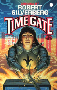 Robert Silverberg, Bill Fawcett — Time Gate