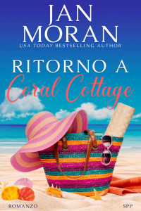 Jan Moran — Ritorno a Coral Cottage (Coral Cottage Italiano Vol. 1) (Italian Edition)