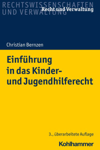 Professor Dr. iur. Dr. phil. Christian Bernzen — Einführung in das Kinder- und Jugendhilferecht