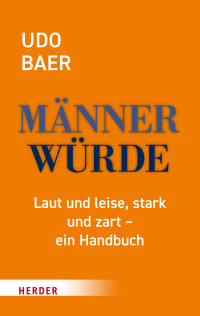 Udo Baer — Männerwürde