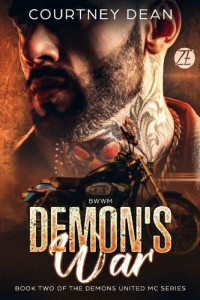 Courtney Dean — Demon's War: Retribution: Demons United MC Romance