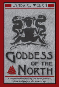 Welch, Lynda C. — Goddess of the North