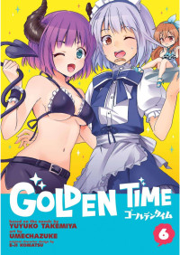 Yuyuko Takemiya, Umechazuke — Golden Time Vol.06