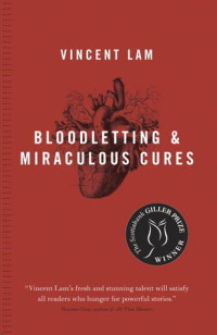 Vincent Lam — Bloodletting and Miraculous Cures