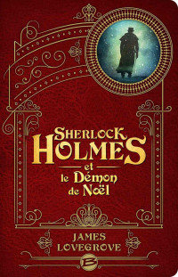 James Lovegrove — Sherlock Holmes et le démon de Noël