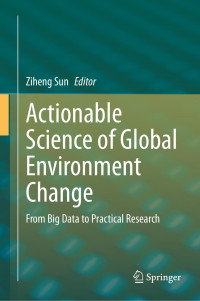 Ziheng Sun — Actionable Science of Global Environment Change : From Big Data to Practical Research