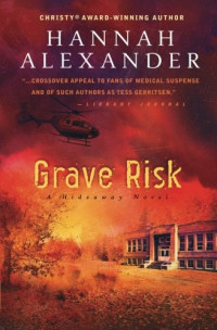 Hannah Alexander — Grave Risk