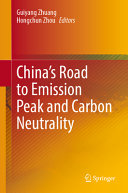 Guiyang Zhuang, Hongchun Zhou — China’s Road to Emission Peak and Carbon Neutrality