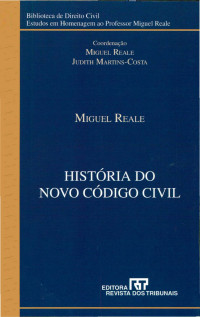 Miguel Reale — História do Novo Código Civil