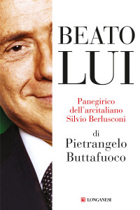 Pietrangelo Buttafuoco — Beato lui