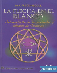 Maurice Nicoll — La Flecha en El Blanco