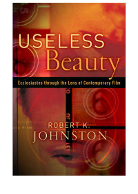 Johnston, Robert K.; — Useless Beauty