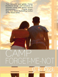 J.K. Rock — Camp Forget-Me-Not (Camp Boyfriend)