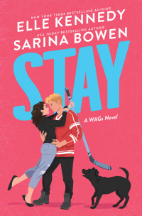 Elle Kennedy & Sarina Bowen — Stay (WAGs)