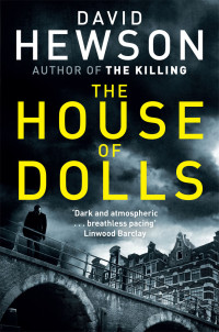 David Hewson — The House of Dolls (Pieter Vos #1)