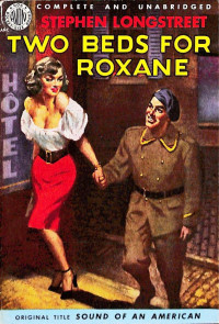Stephen Longstreet — Two Beds for Roxane (1952)