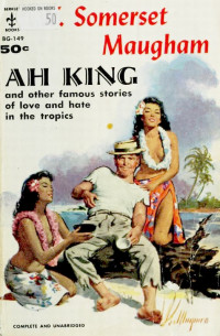 W. Somerset Maugham — Ah King