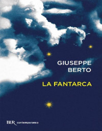 Giuseppe Berto — La fantarca