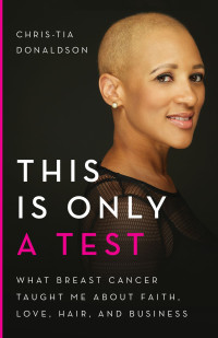 Chris-Tia Donaldson — This Is Only a Test