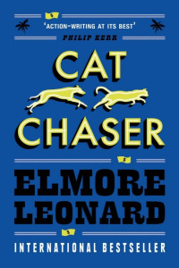 Elmore Leonard — Cat Chaser