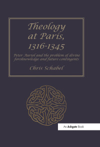 Chris Schabel; — Theology at Paris, 13161345