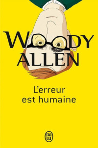 Allen Woody — L'Erreur Est Humaine