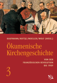 Wolf, Hubert — Ökumenische Kirchengeschichte Band III