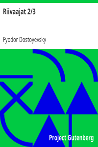 Fyodor Dostoyevsky — Riivaajat 2/3