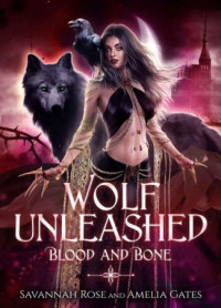 Amelia Gates & Savannah Rose — Wolf Unleashed