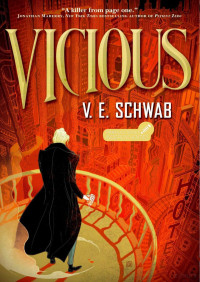 V.E. Schwab — Vicious (The villains 1)