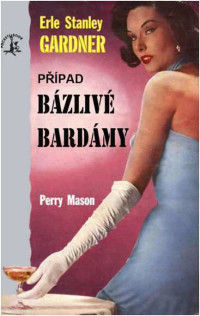 Erle Stanley Gardner — Případ bázlivé bardámy